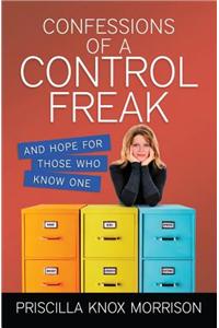 Confessions of a Control Freak