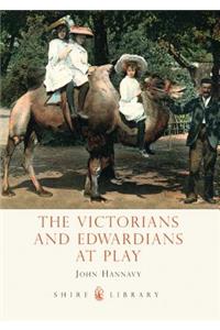 The Victorians and Edwardians at Play