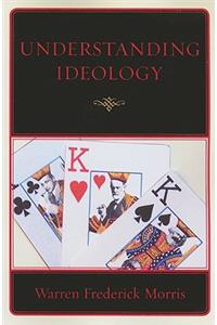 Understanding Ideology