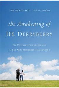 Awakening of Hk Derryberry