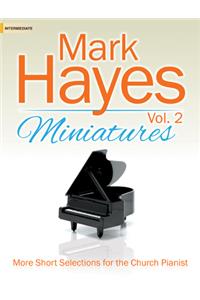 Mark Hayes Miniatures, Vol. 2