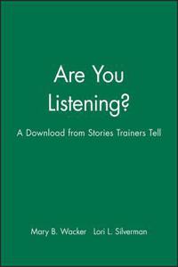 Are You Listening? - A Download from Stories Train Ers Tell