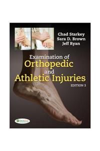 Examination of Orthopedic and Athletic Injuries