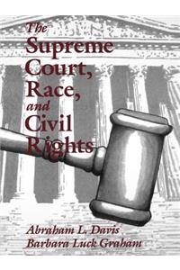 Supreme Court, Race, and Civil Rights