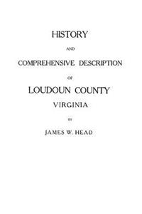 History and Comprehensive Description of Loudoun County, Virginia