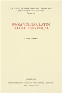 From Vulgar Latin to Old Provençal