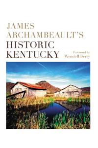 James Archambeault's Historic Kentucky
