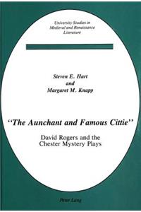 «The Aunchant and Famous Cittie»