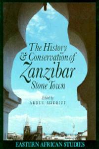 History and Conservation of Zanzibar Stone Town