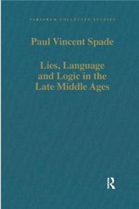 Lies, Language and Logic in the Late Middle Ages