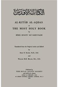 Al-Kitab Al-Aqdas or The Most Holy Book