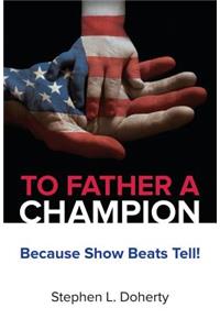 To Father a Champion