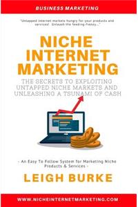 Niche Internet Marketing!