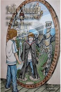 Billy Huddle and the Mirror of Enchantment