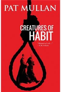 Creatures of Habit
