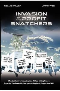Invasion of the Profit Snatchers