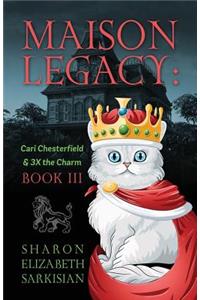 Maison Legacy