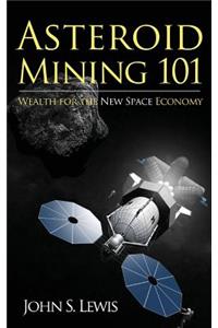 Asteroid Mining 101