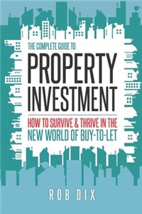 Complete Guide to Property Investment