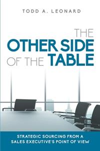 Other Side of the Table: Strategic Sourcing from a Sales Executive's Point of View