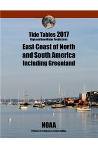 Tide Tables 2017: East Coast of North and South America Including Greenland