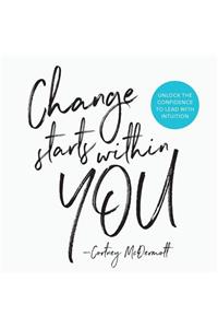 Change Starts Within You