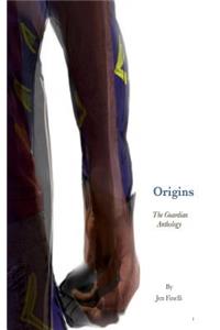 Origins - A Guardian Anthology