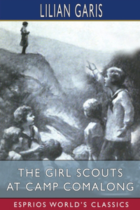 Girl Scouts at Camp Comalong (Esprios Classics)