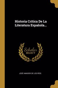 Historia Crítica De La Literatura Española...
