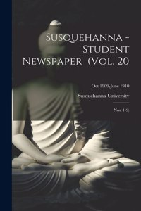 Susquehanna - Student Newspaper (Vol. 20; Nos. 1-9); Oct 1909-June 1910