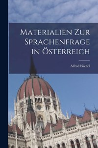 Materialien zur Sprachenfrage in Österreich