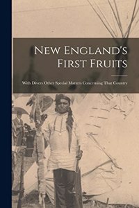 New England's First Fruits