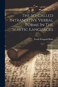 So-called Intransitive Verbal Forms In The Semitic Languages