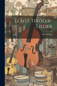 Echte Tiroler-lieder