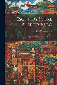 Escritos Sobre Puerto-rico