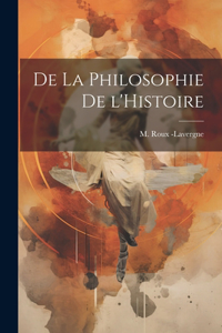 De la Philosophie de l'Histoire