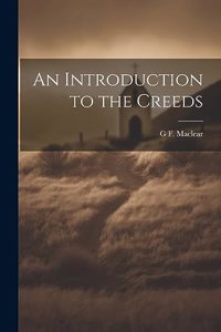 Introduction to the Creeds