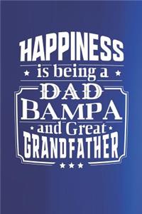 Happiness Is Being A Dad Bampa & Great Grandfather