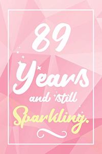 89 Years And Still Sparkling