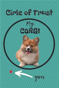 Circle of Trust My Corgi Blank Lined Notebook Journal