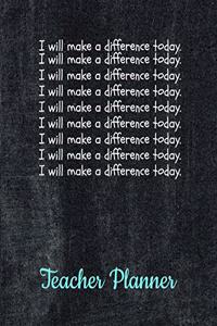 I will make a difference today.