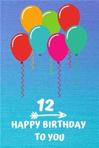 12 Happy Birthday to you
