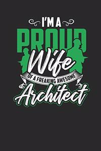 I'm Proud Wife Of A Freaking Awesome Architect