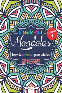 Wonderful Mandalas 1 - Livre de Coloriage pour Adultes