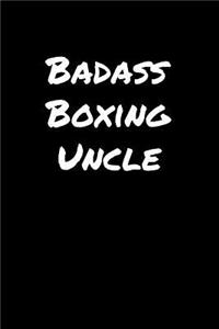 Badass Boxing Uncle