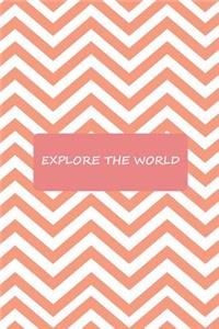 Explore The World