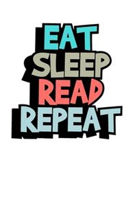 Eat Sleep Read Repeat