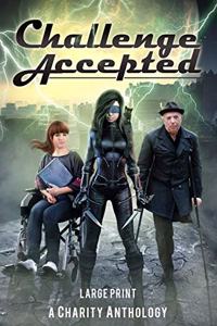 Challenge Accepted: A Charity Anthology