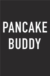 Pancake Buddy