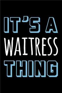 It's a Waitress Thing